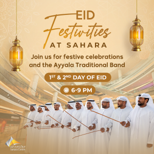 Celebrate Eid Al-Fitr at Sahara Centre!